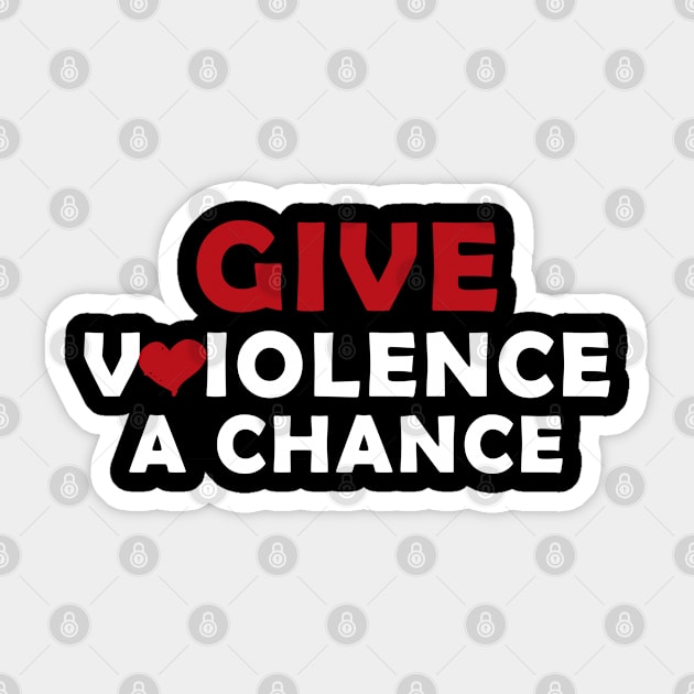 give violence a chance gift Sticker by Simplybollo